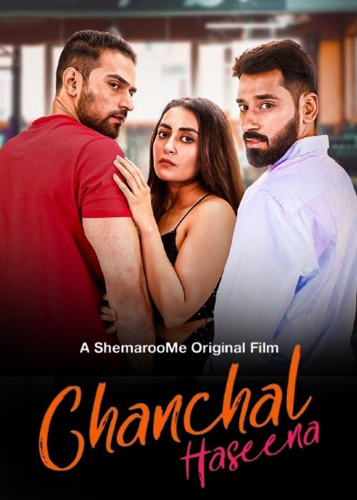 poster of [18＋] Chanchal Haseena (2024) Hindi Complete Web Series